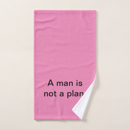 A man is not a plan hand towel hand towel 