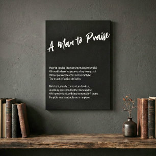 "A Man to Praise" Canvas Print