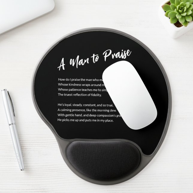 "A Man to Praise" Sentimental  Gel Mouse Pad ("A Man to Praise" Sentimental Gel Mouse Pad for Him)