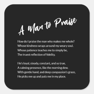 "A Man to Praise" Sentimental Square Sticker