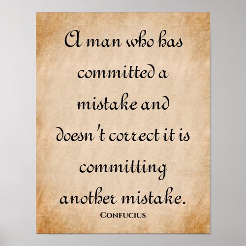 A Man Who Inspirational Confucius Quote Poster