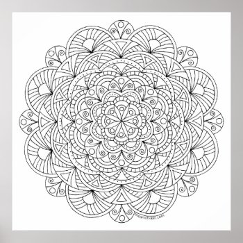 A Mandala 010617 Adult Coloring Doodle Color This Poster by TheArtOfVikki at Zazzle