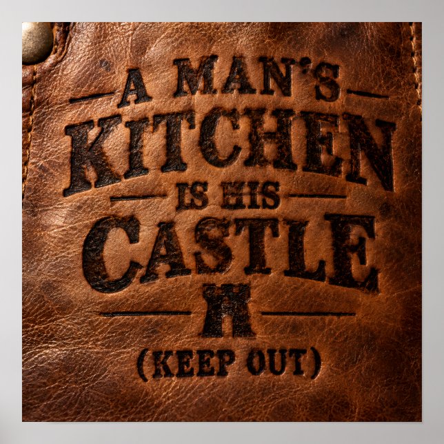 A Man's Kitchen Is His Castle Poster (Front)