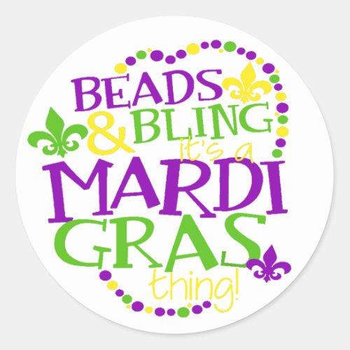 A Mardi Gras Thing Classic Round Sticker