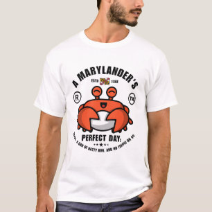 A Marylander's perfect day T-Shirt