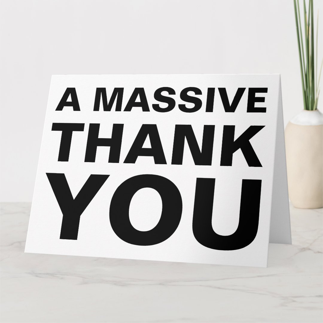 A Massive Thank You Big Greeting Card | Zazzle