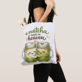 A Matcha Made in Heaven Cute Funny Pun Tote Bag