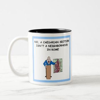 A Med School Joke Two-tone Coffee Mug by jimbuf at Zazzle