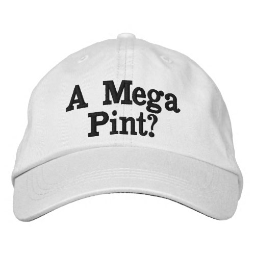 A Mega Pint Embroidered Hat  Cap White