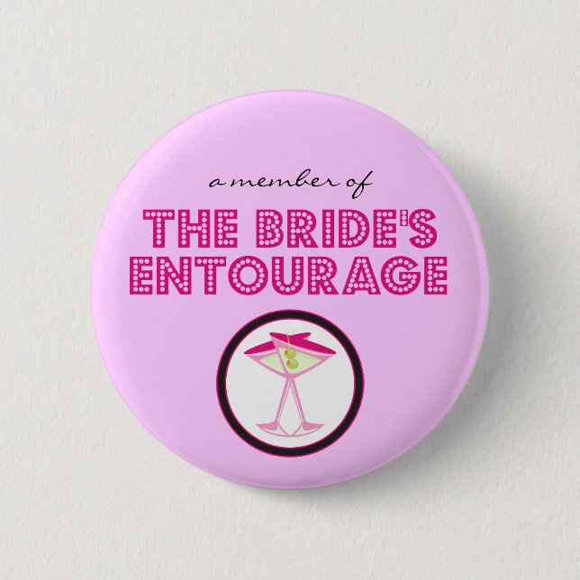 "A Member of The Bride's Entourage" Button (Front)
