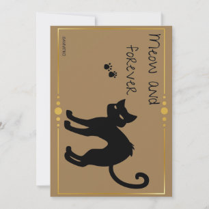 A meow and forever card reminder for your loved on