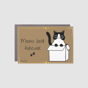 A Meow and Forever Magnet Reminder for your loved