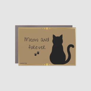 A Meow and Forever Magnet Reminder for your loved