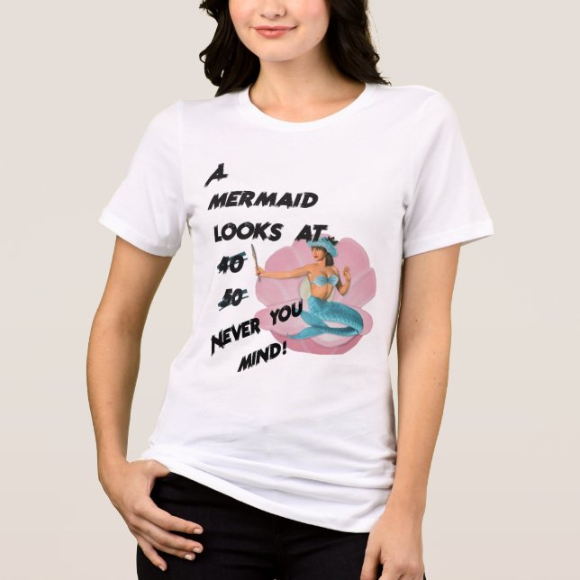 A Mermaid looks at 60 Tri-Blend Shirt (Front)