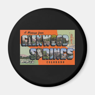 A Message from Glenwood Springs Colorado Magnet