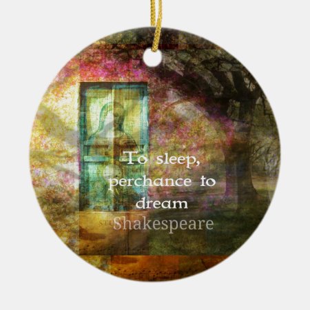 A Midsummer Night's Dream Quote By Shakespeare Ceramic Ornament