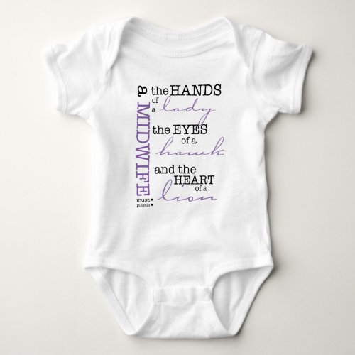 A midwife must possess  baby bodysuit