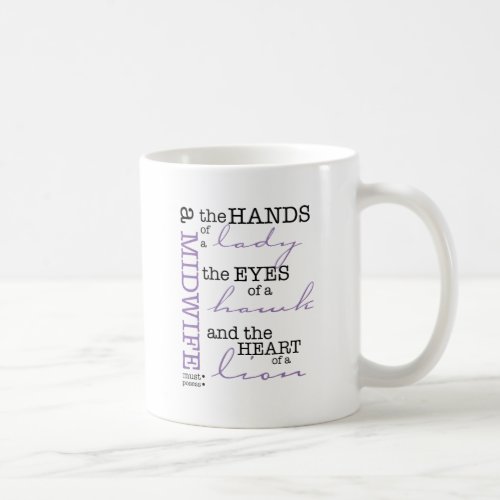 A midwife must possess  coffee mug
