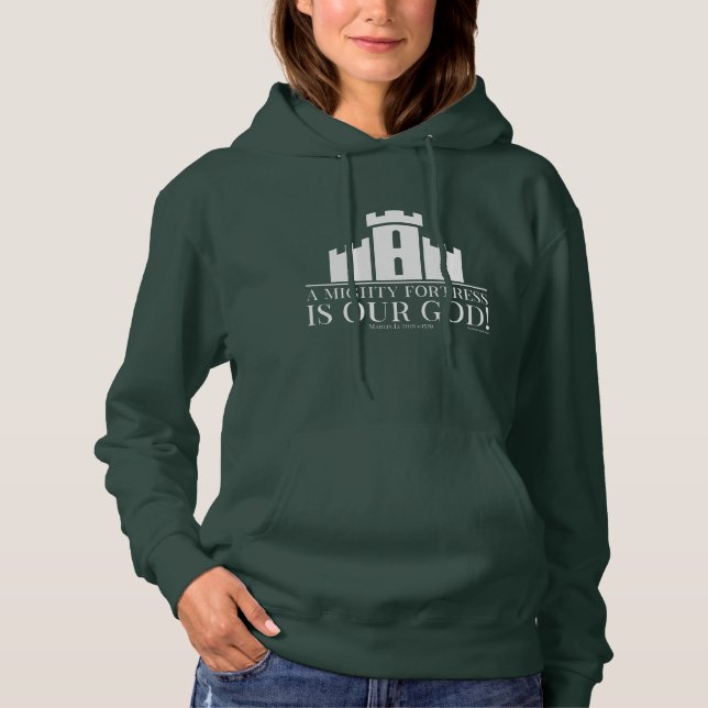 A Mighty Fortress Is Our God Hoodie (Front)