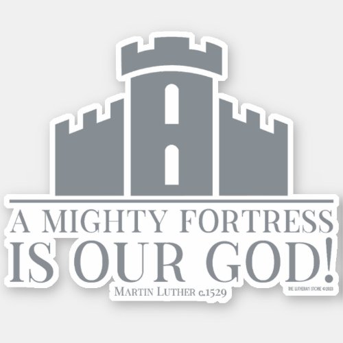 A Mighty Fortress Is Our God Sticker