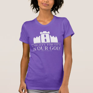 A Mighty Fortress Is Our God T-Shirt