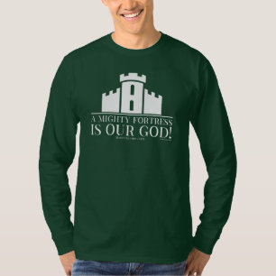A Mighty Fortress Is Our God T-Shirt