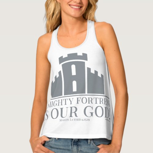 A Mighty Fortress Is Our God Tank Top