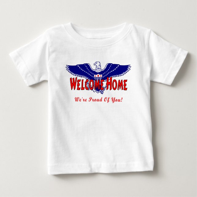 A Military Welcome Home Baby T-Shirt (Front)