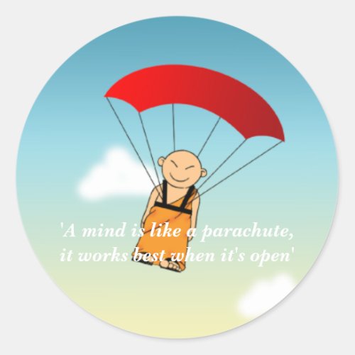 A mind is like a parachute Classic Round Sticker