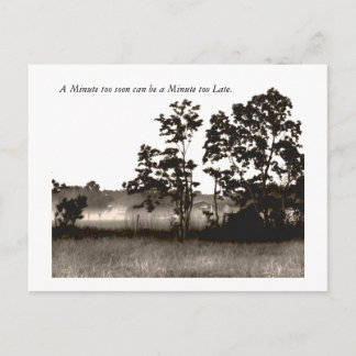 A Minute too soon can be a Min... Postcard