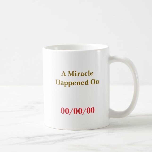 A Miracle Happened On CUSTOM DATE Sober Coin Coffee Mug (Right)