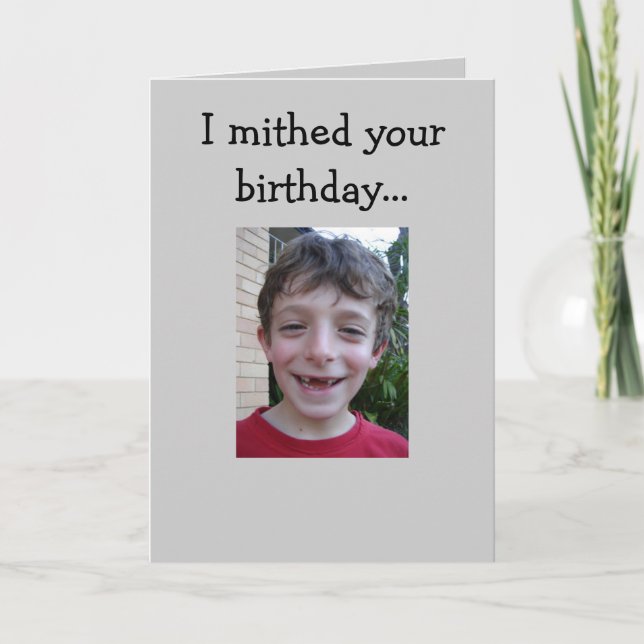 A Missed Birthday Card (Front)