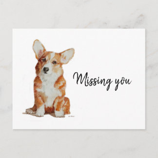 A missing you postcard from your cute little Corgi