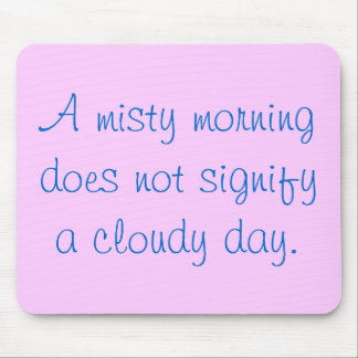 A Misty Morning... Mouse Pad