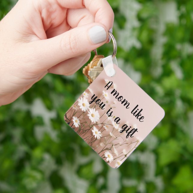 A mom like you is a gift keychain (Hand)