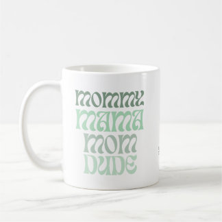 A Mom of Many Names Mug