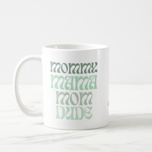 A Mom of Many Names Mug