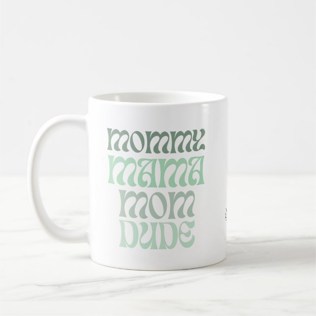 A Mom of Many Names Mug (Left)