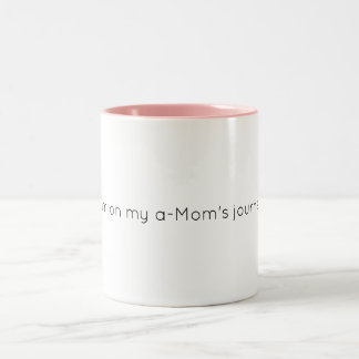 a-Mom's mug! Two-Tone Coffee Mug