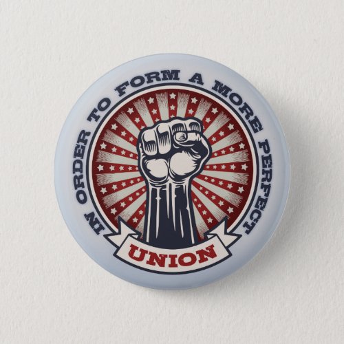 A More Perfect Union Pinback Button