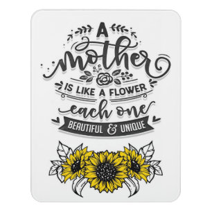 A mother is like a flower, Cute Mother's Day Gift Door Sign