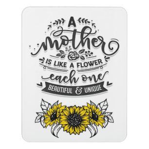A mother is like a flower, Cute Mother's Day Gift Door Sign