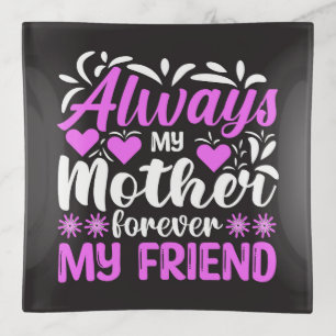 A Mother’s Love—Forever and Always Trinket Tray