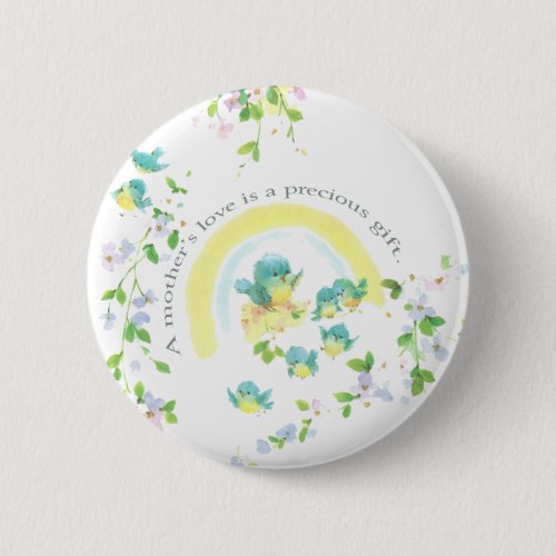 A Mothers Love Is A Precious Gift Button