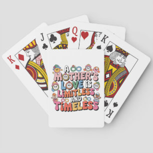 A Mother’s Love Is Limitless And Timeless Poker Cards
