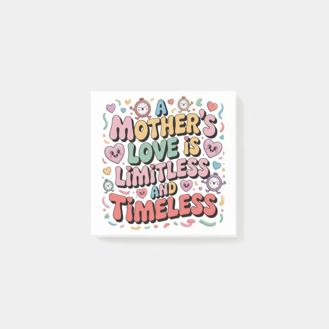 A Mother’s Love Is Limitless And Timeless Post-it Notes (Front)