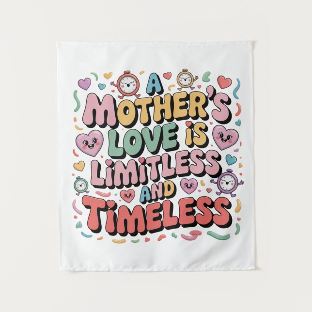 A Mother’s Love Is Limitless And Timeless Tapestry (Front)