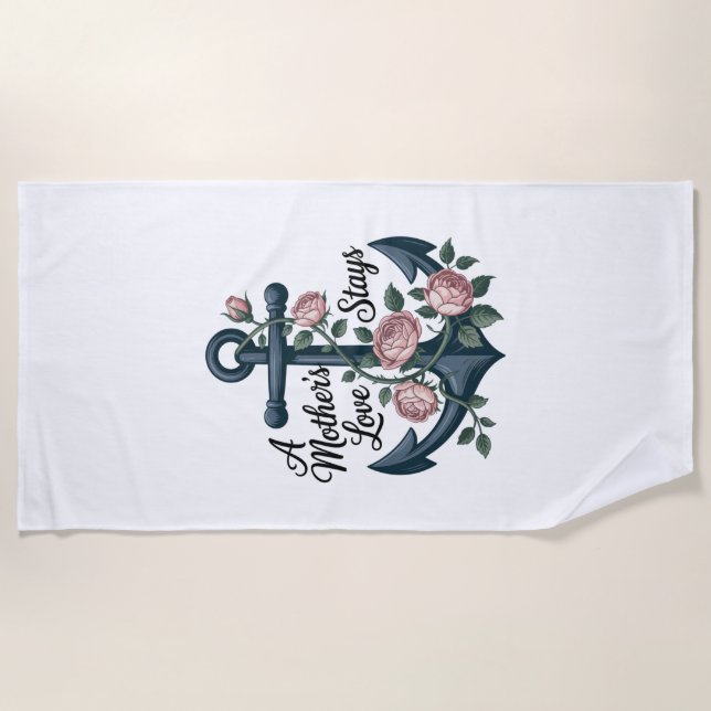 A Mother’s Love Stays Beach Towel (Front)