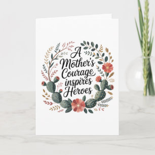A Mother's Courage Inspires Heroes Card
