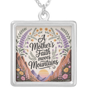 A Mother's Faith Moves Mountains Silver Plated Necklace